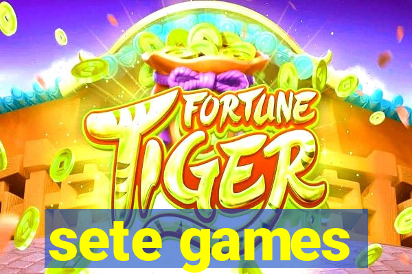 sete games